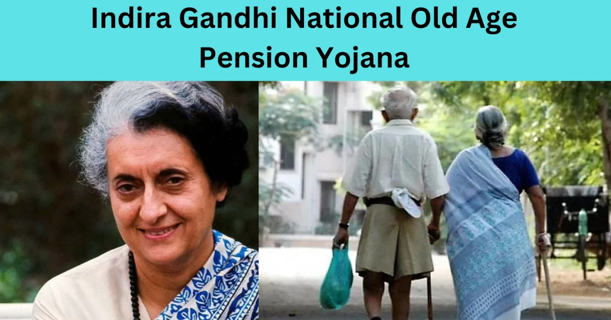 Understanding NSAP: Empowering Seniors through the Indira Gandhi National Old Age Pension Scheme